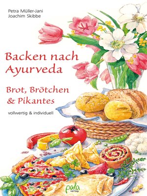 cover image of Backen nach Ayurveda--Brot, Brötchen & Pikantes